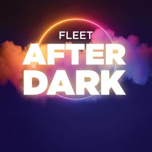 Fleet After Dark. A dark sky with a glowing cloud and Fleet After Dark in the middle of glowing ring. 