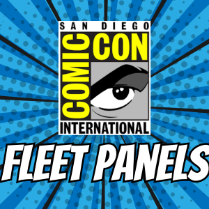 Graphic image for Fleet Panels at SDCC 2024