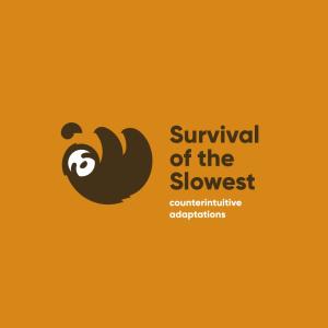 Survival of the Slowest